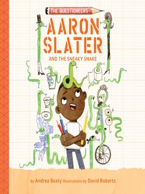 cover image of Aaron Slater and the Sneaky Snake